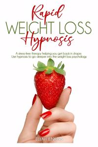 Rapid Weight Loss Hypnosis