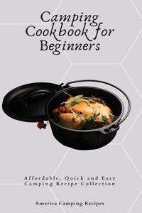Camping Cookbook for Beginners