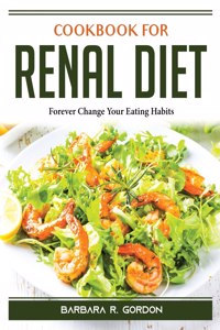 Cookbook for Renal Diet
