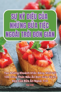SỰ KỲ DiỆu CỦa NhỮng BỮa TiỆc Ngoài TrỜi ĐƠn GiẢn