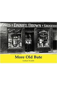 More Old Bute