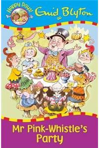 Mr Pink-Whistle's Party