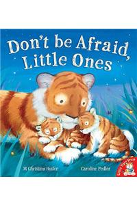 Don't be Afraid, Little Ones