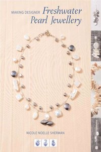 Making Designer Freshwater Pearl Jewellery