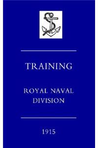 Training Royal Naval Division 1915