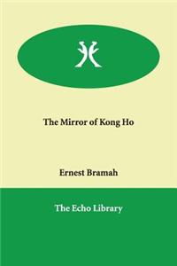The Mirror of Kong Ho