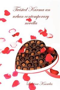 Twisted Karma an Urban Contemporary Novella