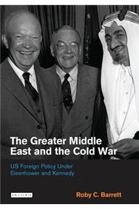 The Greater Middle East and the Cold War