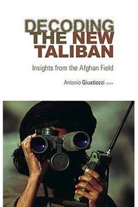 Decoding the New Taliban