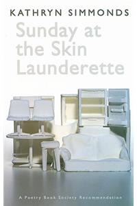 Sunday at the Skin Launderette