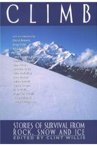 Climb: Stories of Survival from Rock, Snow and Ice