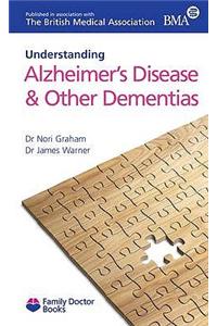 Understanding Alzheimer's Disease & Other Dementias