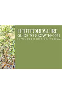 Hertfordshire Guide to Growth-2021