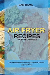 Air Fryer Recipes for Beginners