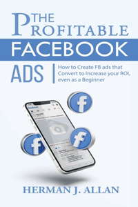 The Profitable Facebook Ads