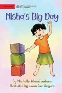 Misha's Big Day