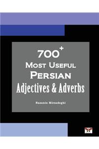 700+ Most Useful Persian Adjectives & Adverbs (Farsi-English Bi-lingual Edition)