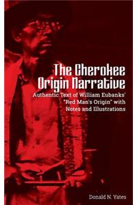 The Cherokee Origin Narrative