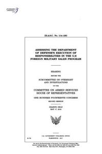 Assessing the Department of Defense's execution of responsibilities in the U.S. Foreign Military Sales program
