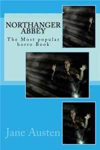 Northanger Abbey: The Most Popular Horro Book