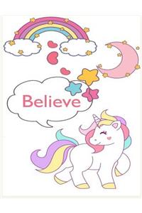 Believe ( journal book, Notebook, Diary for girl, Unicorn believe in YOU))