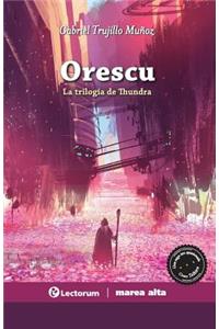 Orescu: La trilogía de Thundra (La voz, la sangre, la luz)