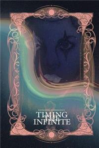 Timing the Infinite