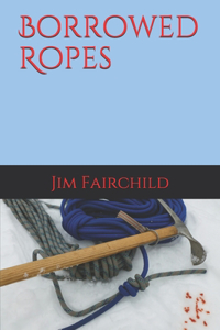 Borrowed Ropes