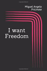 I want freendom