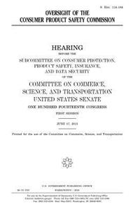Oversight of the Consumer Product Safety Commission