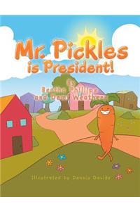 Mr. Pickles Is President!