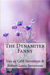 Dynamiter Fanny Van de Grift Stevenson & Robert Louis Stevenson