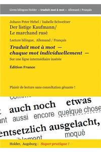 Der listige Kaufmann / Le marchand rusé