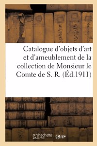 Catalogue d'Objets d'Art Et d'Ameublement, Porcelaines de Chine, Objets de la Chine Et Du Japon