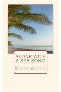 Alone with a Sea Song