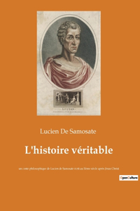 L'histoire véritable