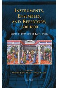 BCEEC 04 Instruments, Ensembles, and Repertory, 1300-1600