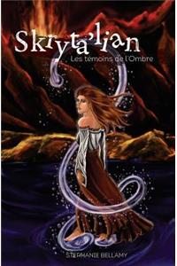 Skryta'lian - T1: Les Tï¿½moins de l'Ombre