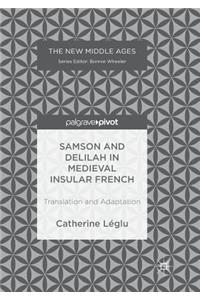 Samson and Delilah in Medieval Insular French