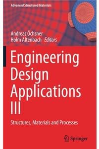 Engineering Design Applications III