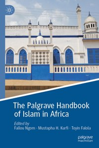 Palgrave Handbook of Islam in Africa