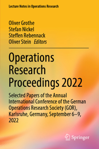 Operations Research Proceedings 2022