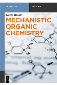 Mechanistic Organic Chemistry