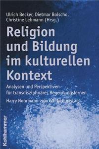 Religion Und Bildung Im Kulturellen Kontext