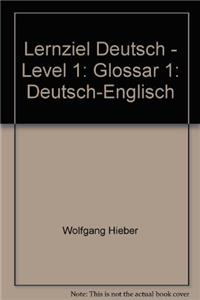 Lernziel Deutsch - Level 1: Glossar 1: Deutsch-Englisch