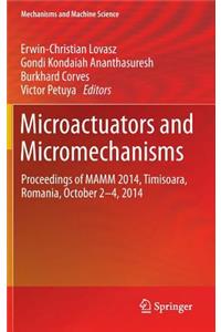 Microactuators and Micromechanisms