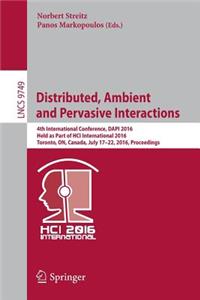 Distributed, Ambient and Pervasive Interactions