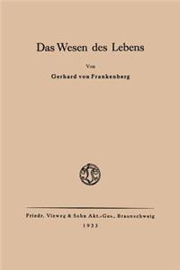 Das Wesen des Lebens