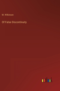 Of False Discontinuity