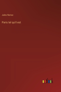 Paris tel qu'il est